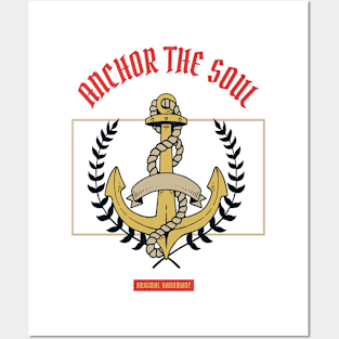 Anchor Your Soul Posters and Art